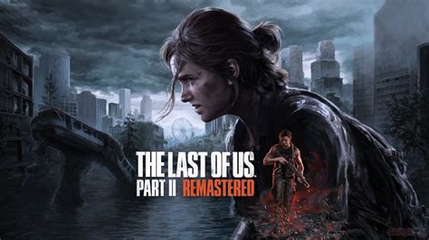 game over|โหลดเกมส์ TLoU Part II Remastered v1.0.10407.714 [ภาษาไทย] .